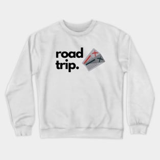 My Kind of Road Trip Crewneck Sweatshirt